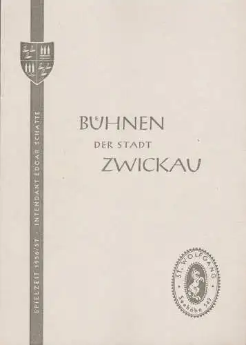Bühnen der Stadt Zwickau, Edgar Schatte, Gero Hammer, Axel von Flocken, Helga Heine- von Flocken: Programmheft Ralph Benatzky IM WEISSEN RÖSSL Spielzeit 1956 / 57 Heft 2 (18). 