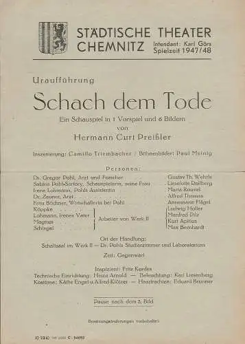 Städtische Theater Chemnitz, Karl Görs: Theaterzettel Uraufführung Hermann Curt Preißler SCHACH DEM TODE Spielzeit 1947 / 48 (18). 
