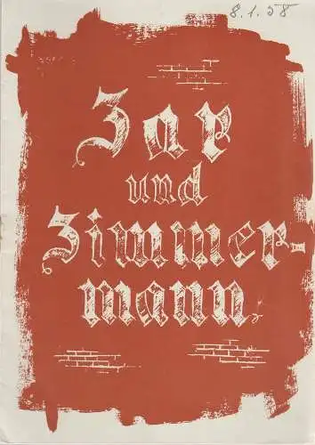 Stadttheater Zittau, Hubertus Methe, Johanna Fritzsche: Programmheft Albert Lortzing ZAR UND ZIMMERMANN Spielzeit 1957 / 58 (18). 