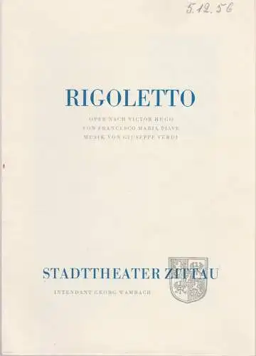 Stadttheater Zittau, Georg Wambach, Hubertus Methe: Programmheft Giuseppe Verdi RIGOLETTO Spielzeit 1956 / 57 Heft 3 (18). 