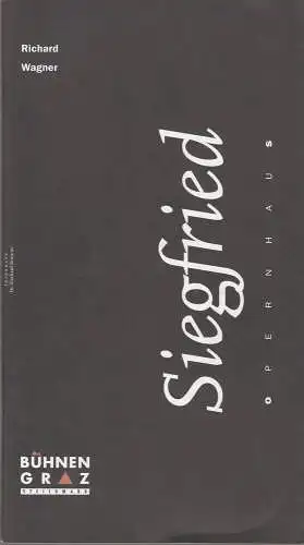 Vereinigte Bühnen Graz/ Steiermark, Gerhard Brunner, Bernd Krispin: Programmheft Richard Wagner SIEGFRIED Premiere 10. Juni 2000 Opernhaus Spielzeit 1999 / 2000  Heft 12 der Oper Graz (18). 