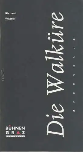 Vereinigte Bühnen Graz/ Steiermark, Gerhard Brunner, Bernd Krispin: Programmheft Richard Wagner DIE WALKÜRE Premiere 26. März 2000 Opernhaus Spielzeit 1999 / 2000 Heft 10 (18). 