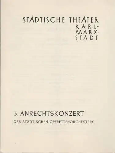 Städtische Theater Karl-Marx-Stadt, Paul Herbert Freyer: Programmheft  3. ANRECHTSKONZERT des städtischen Operettenorchesters  15. März 1958  Operettenhaus Spielzeit 1957 /1958 (18). 
