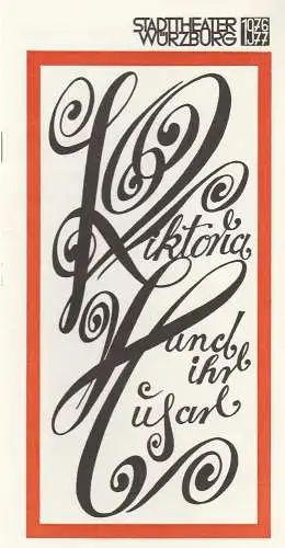 Stadttheater Würzburg, Joachim von Groeling, Barbara Masson: Programmheft  Paul Abraham VIKTORIA UND IHR HUSAR Spielzeit 1976 / 77 Heft 13 (18). 
