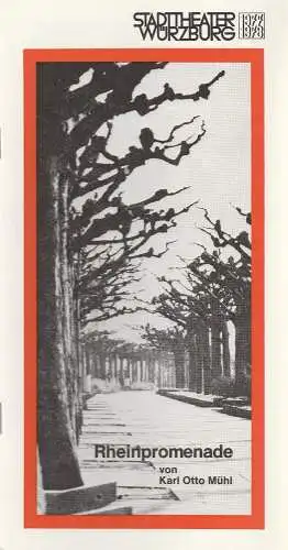 Stadttheater Würzburg, Joachim von Groeling, Wolfgnag Nitsch, Angela Theisen, Christian Escher ( Probenfotos ): Programmheft Karl Otto Mühl  RHEINPROMENADE Spielzeit 1977 / 78 Heft 7 (18). 