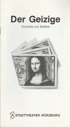 Stadttheater Würzburg, Tebbe Harms Kleen, Karina Zimmermann: Programmheft Moliere DER GEIZIGE Premiere 7. Dezember 1989 Spielzeit 1989 / 90 (18). 