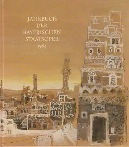 Gesellschaft zur Förderung der Münchner Opern-Festspiele e.V., Edgar Baitzel: Jahrbuch der Bayerischen Staatsoper 1984 VII (18). 
