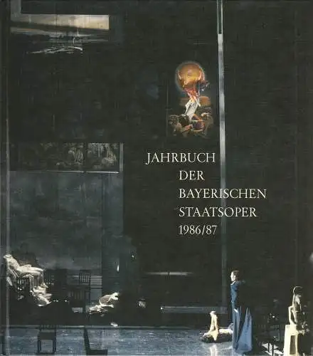 Gesellschaft zur Förderung der Münchner Opern-Festspiele e.V., Hanspeter Krellmann: Jahrbuch der Bayerischen Staatsoper 1986 / 87 IX (18). 