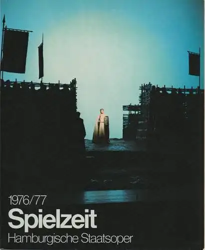 Intendanz der Hamburgischen Staatsoper, August Everding, Götz Friedrich, Michael Leinert: Spielzeit Jahrbuch der Hamburgischen Staatsoper 1976 / 77 (18). 