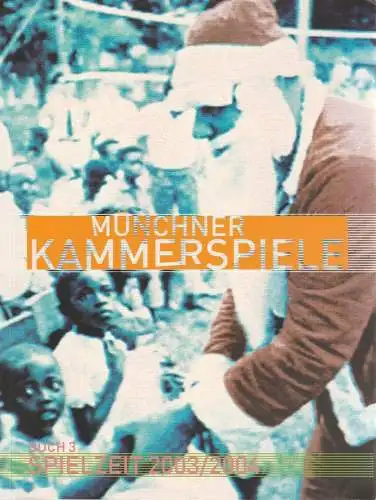 Münchner Kammerspiele, Frank Baumbauer, Fenka Spiess: Spielzeit 2003 / 2004 Buch 3 (18). 