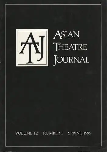 Samuel L. Leiter, Robert W. Bethune: ASIAN THEATRE JOURNAL Volume 12 Number 1 Spring 1995 (18). 