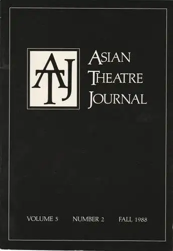 Samuel L. Leiter, Robert W. Bethune: ASIAN THEATRE JOURNAL Volume 5 Number 2 Fall 1988 (18). 
