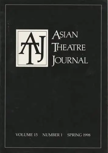 Samuel L. Leiter, Robert W. Bethune: ASIAN THEATRE JOURNAL Volume 15 Number 1 Spring 1998 (18). 