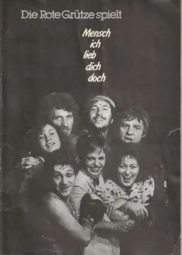 Rote Grütze Berlin: Programmheft Die ROTE GRÜTZE spielt MENSCH ICH LIEB DICH DOCH Premiere 29. Februar 1980 (18). 