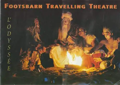 Footsbarn Travelling Theatre, Jacquine Gauchet, John Kilby, Tim Pearce: Programmheft L'ODYSSEEE (18). 