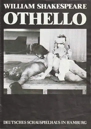 Deutsches Schauspielhaus in Hamburg, Ivan Nagel, Urs Jenny, Rosemarie Clausen: Programmheft William Shakespeare OTHELLO Premiere 7. Mai 1976 Spielzeit 1975 / 76 (18). 