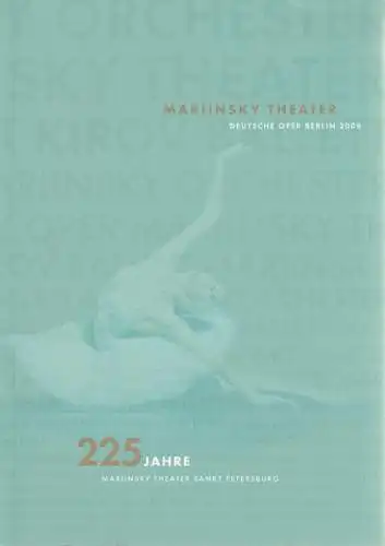 Gerhard Rieder Promotions, Helene Lacom, Stefanie Rieder, Silvia Kargl, Deutsche Oper Berlin: Programmheft DAS MARIINSKY THEATER AN DER DEUTSCHEN OPER BERLIN 2008 - 225 Jahre Mariinsky Theater Sankt Petersburg (18). 