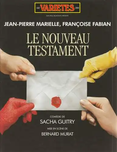 Theatre des Varietes, Jean-Paul Belmondo, Willy Fischer, Dominique Wallut: Programmheft Sacha Guitry LE NOUVEAU TESTAMENT Comedie Premiere 17. Dezember 1999 (18). 