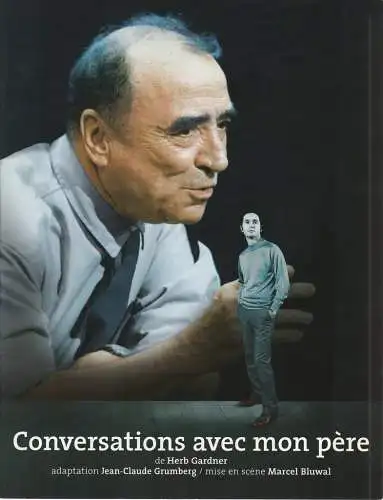 Theatre de la Porte Saint-Martin: Programmheft Herb Gardner CONVERSATIONS AVEC MON PERE Premiere 6. Februar 2002 (18). 