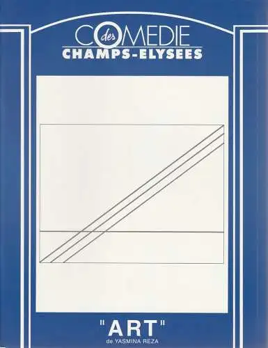 Comedie des Champs-Elysees, Michael Fagadau, Jacqueline Cormier, Willy Fischer, Dominique Wallut: Programmheft Yasmina Reza ART Saison 1994 / 1995 (18). 
