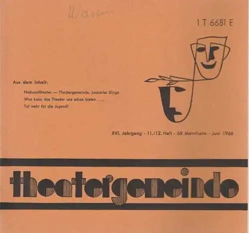 Theatergemeinde für das Nationaltheater Mannheim: Blätter der Theatergemeinde für das Nationaltheater Mannheim Heft 11 / 12 Juni 1966 (18). 