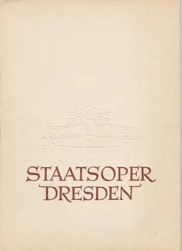 Staatsoper Dresden, Heinrich Allmeroth, Eberhard Sprink: Programmheft Georg Friedrich Händel: ALEXANDER Spielzeit 1958 / 1959 Reihe A Nr. 3 (18). 