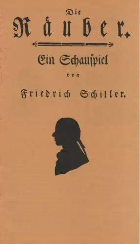 Landesbühnen Sachsen, Christian Pötzsch, Volkmar Spörl, Margitta Jänsch: Programmheft Friedrich Schiller: DIE RÄUBER Premiere 14. Januar 1978 Spielzeit 1977 / 78 Heft 5 (18). 