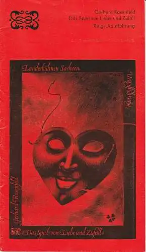Landesbühnen Sachsen, Alfred Lübke, Thomas Sprink, Ekkehard Walter: Programmheft Das Spiel von Liebe und Zufall. Oper von Gerhard Hauptmann Ring-Uraufführung 18.10.1980 Spielzeit 1980 / 81 Heft 1 (18). 
