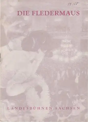 Landesbühnen Sachsen, Rudi Kostka, Leo Berg, Friedrich Gäbel ( Zeichnungen ): Programmheft Johann Strauss: DIE FLEDERMAUS Spielzeit 1959 / 60 Landesoper Heft 2 (18). 