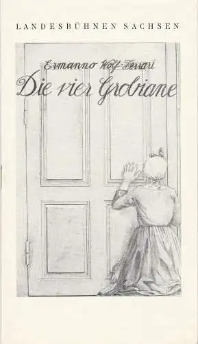 Landesbühnen Sachsen, Christian Pötzsch, Volkmar Spörl, Thomas Sprink: Programmheft DIE VIER GROBIANE Premiere 8./9. Oktober 1977 Spielzeit 1977 / 78 Heft 1 (18). 