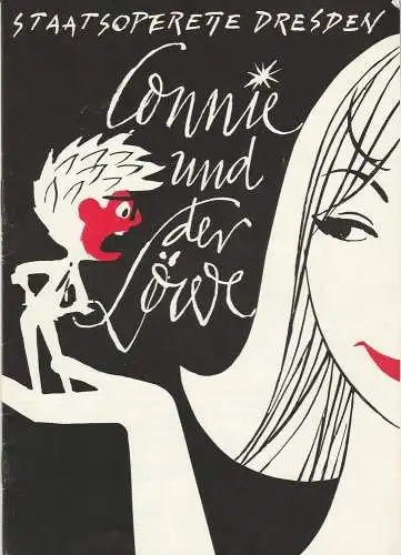 Staatsoperette Dresden, Fritz Steiner, Margarete Thomas: Programmheft Connie und der Löwe. Musical von Klaus Eidam Premiere 20. Juni 1968 Spielzeit 1967 / 68 Heft 4 (18). 