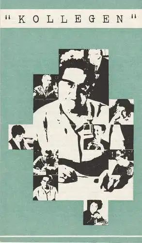Landesbühnen Sachsen, Christian Pötzsch, Monika Mehnert, Eberhard Söhnel, Gunther Noack: Programmheft KOLLEGEN. Komödie von Emil Braginskij und Eldar Rjasanow Spielzeit 1973 / 74 Heft 3 (18). 