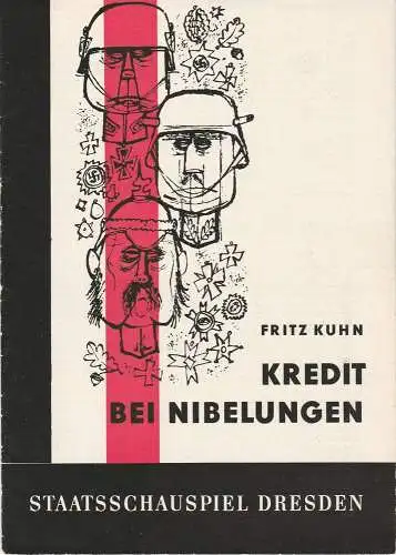 Staatsschauspiel Dresden, Heinrich Allmeroth, Eberhard Sprink, Heinz Pietzsch: Programmheft Fritz Kuhn: KREDIT BEI NIBELUNGEN Spielzeit 1960 / 61 Heft 7 1961 (18). 