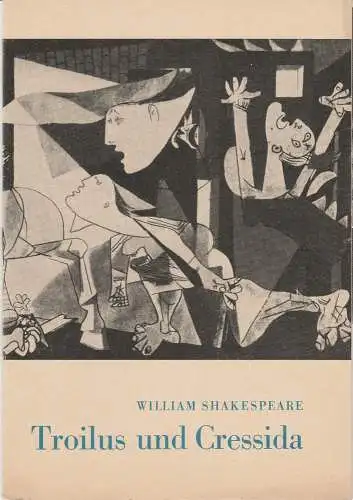 Staatstheater Dresden, Gerd Michael Henneberg, Hannes Fischer, Eberhard Sprink, Heinz Pietzsch, Gerda Hegewald: Programmheft William Shakespeare: Troilus und Cressida Spielzeit 1961 / 62 Heft 9 (18). 