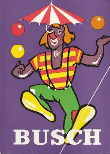 VEB Zentral-Zirkus, Otto Netzker, Mario Turra, Manfred Wünscher, Kurt Koberstaedt, Heinz Lorz: Programmheft ZIRKUS BUSCH 73 (18). 