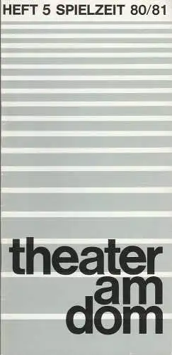 Theater am Dom, Inge Durek, Barbara Heinersdorff, Inge Stütz: Programmheft Stanley Price 1 JOGHURT FÜR 2 Premiere 23. April 1981 Spielzeit 1980 / 81 Heft 5 (18). 