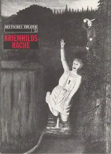 Deutsches Theater Berlin, Thomas Langhoff, Susanne Thelemann, Eva Walch, Heinz Rohloff: Programmheft Friedrich Hebbel KRIEMHILDS RACHE Premiere 9. Juni 1994 Theater an der Wien Spielzeit 1993 / 94 (18). 