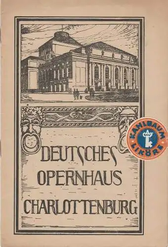 Deutsches Opernhaus Charlottenburg: Programmheft CAVALLERIA RUSTICANA 17. Mai 1923 (18). 