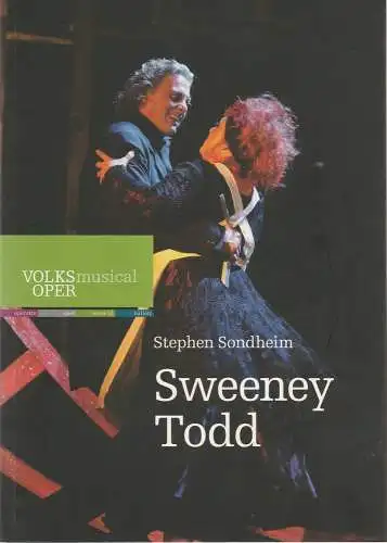 Volksoper Wien, Robert Meyer, Christoph Wagner-Trenkwitz: Programmheft Stephen Sondheim SWEENEY TODD Musical Premiere 14. September 2013 Saison 2013 / 2014 (18). 