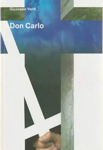 De Nederlandse Opera, Klaus Bertisch, Frits Vliegenthart: Programmheft Giuseppe Verdi DON CARLO Premiere 3. Juni 2004 Het Muziektheater Amsterdam (18). 