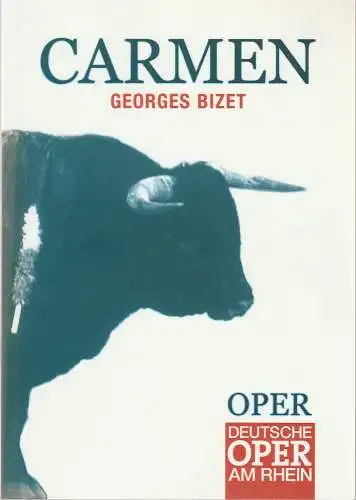 Deutsche Oper am Rhein, Tobias Richter, Cornelia Preissinger: Programmheft Georges Bizet CARMEN (18). 