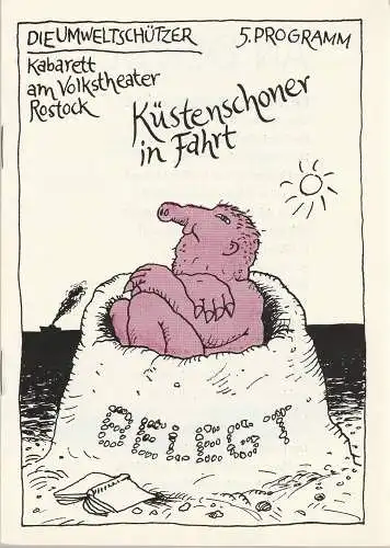 Die Umweltschützer, Kabarett am Volkstheater Rostock, Ekkehard Prophet, Roma Rumland, Rainer Dörner: Programmheft KÜSTENSCHONER IN FAHRT 5. Programm Spielzeit 1986 / 87 (18). 