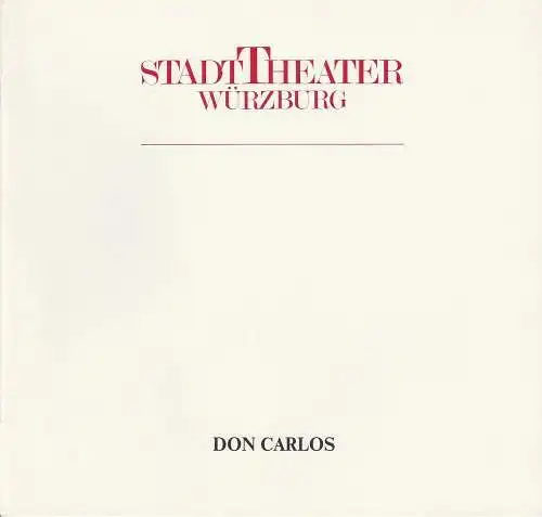 Stadttheater Würzburg, Achim Thorwald, Wilhelm Keitel: Programmheft Giuseppe Verdi DON CARLOS Premiere 25. September 1985 Spielzeit 1985 / 86 (18). 