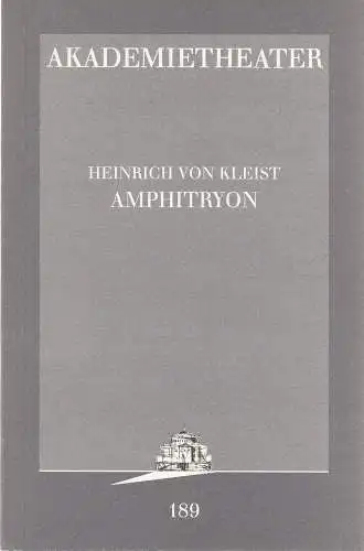 Burgtheater Wien, Yvonne Gebauer: Programmheft Heinrich von Kleist AMPHITRYON Premiere 14. November 1997 Akademietheater Spielzeit 1997 / 98 Programmbuch Nr. 189 (18). 