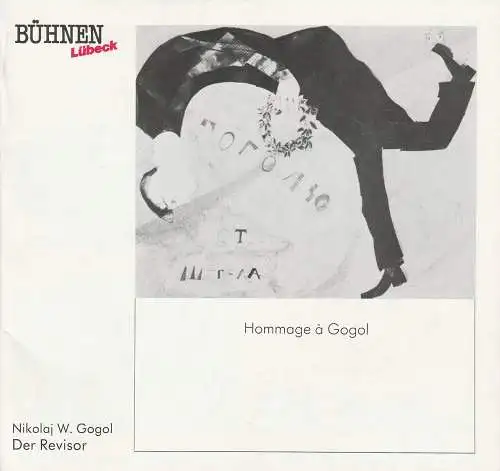 Bühnen Lübeck, Hans Thoenies, Veronika Sellier: Programmheft Nikolaj W. Gogol DER REVISOR Premiere 9. Dezember 1987 Kammerspiele Spielzeit 1987 / 88 Heft 7 (18). 