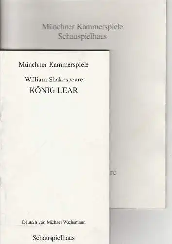 Münchner Kammerspiele, Dieter Dorn, Michael Wachsmann, Hans-Joachim Ruckhäberle, Oda Sternberg ( Fotos ): Programmheft William Shakespeare KÖNIG LEAR Premiere 20. Februar 1992 Spielzeit 1991 / 92 Heft 3A und Textbuch Heft 3B (18). 