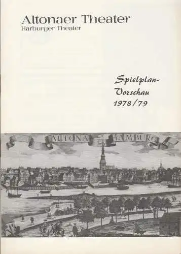 Altonaer Theater, Harburger Theater, Hans Fitze, Wilhelm Allgayer, Günther Riebold, Jutta Ungelenk-Stamp ( Fotos ): Programmheft SPIELPLAN-VORSCHAU 1978 / 79 (18). 