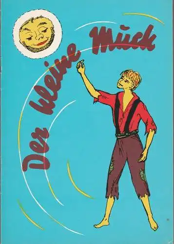Altonaer Theater, Harburger Theater, Theater in Wandsbek, Hans Fitze: Programmheft Friedrich Forster DER KLEINE MUCK Spielzeit 1977 / 78 (18). 