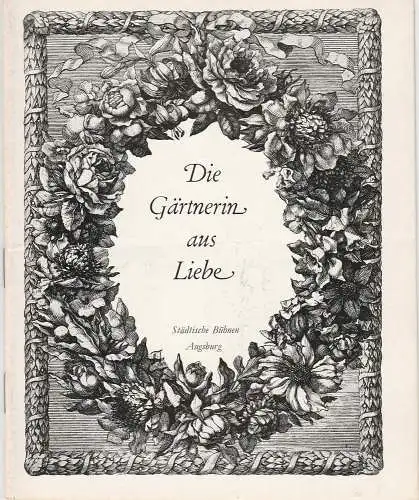 Städtische Bühnen Augsburg, Peter Ebert, Hermann Kleinselbeck, Heinrich Fürtinger: Programmheft Zum ersten Male: Mozart DIE GÄRTNERIN AUS LIEBE 23. Mai 1970 Spielzeit 1969 / 70 Heft 20 (18). 