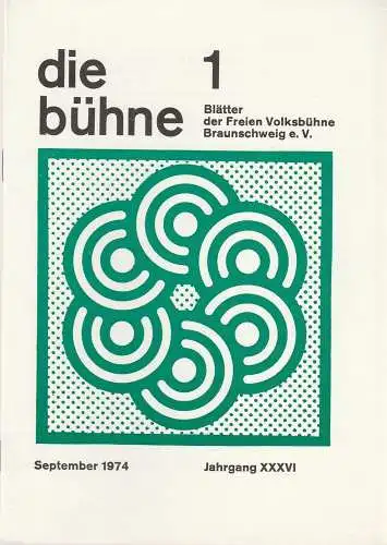 Freie Volksbühne Braunschweig e.V., Robert Klingemann: DIE BÜHNE 1 September 1974 Blätter der Freien Volksbühne Braunschweig e. V. Jahrgang XXXVI (18). 